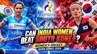 Can India Beat South Korea Semi final? | Women’s Hockey Asian Games 2026 | LIVE Discussion