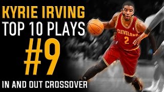 Kyrie Irving In And Out Crossover: Top 10 Plays #9 | Basketball Moves How To Kyrie Irving In And Out Crossover: Top 10 Plays #9 | Basketball Moves How To