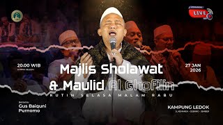 🔴LIVE || MAJLIS SHOLAWAT & MAULID AL-GHOFILIN || KAMPUNG LEDOK GEBANG JEMBER ||  27 JANUARI 2026