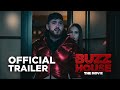 Buzz house the movie  official trailer 2