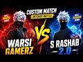 Warsi gamerz vs S rashab 2.0
