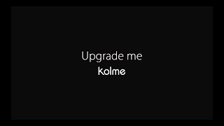 kolme / Upgrade me  (Lyric Video)