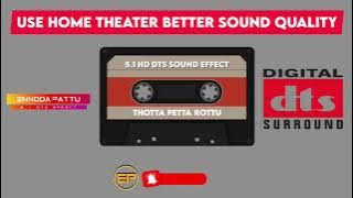 Thotta Petta Rottumela Tamil 5.1 Dts Effect Song @ennodapattu