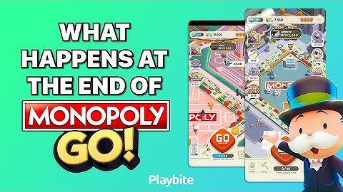 What Happens at the End of Monopoly Go? - Playbite