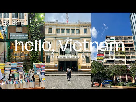 vietnam travel vlog ☻ places to visit in ho chi minh in 2023