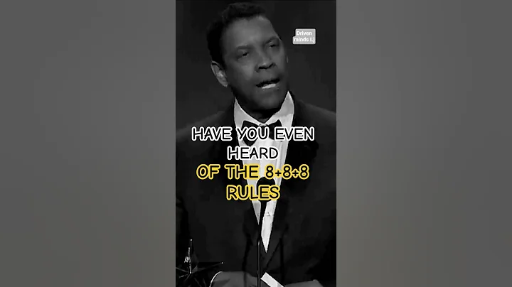 HAVE YOU EVER HEARD OF THE 8+8+8 RULES #denzelwashington # #motivation #success#mindset #inspiration