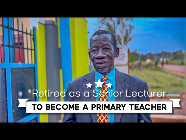 Retired as a senior Lecturer to be a Primary teacher to improve primary education in Northern Uganda class=