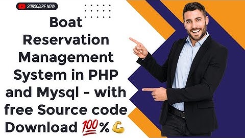 Boat Reservation Management System in PHP and Mysql - with free Source code Download 💯%💪