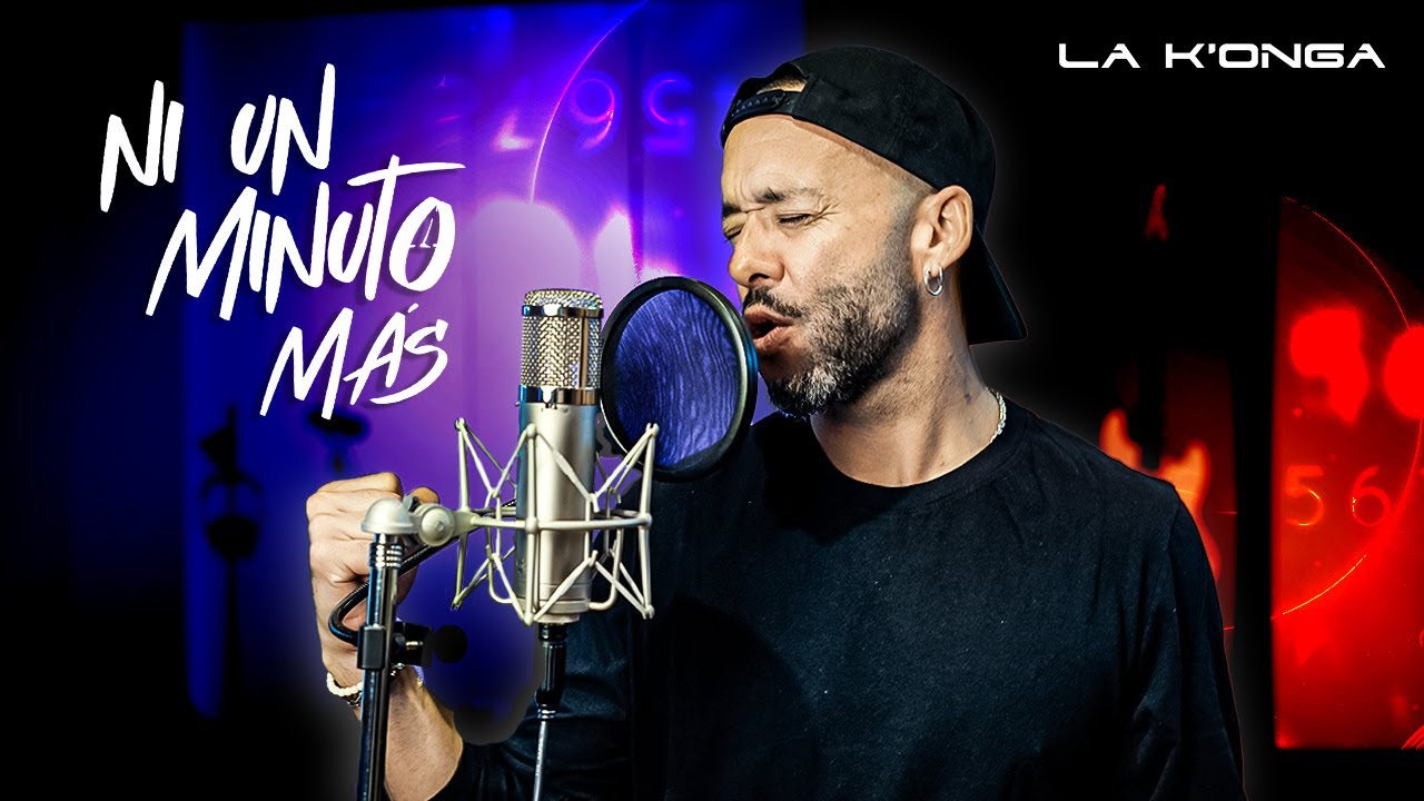 La K'onga - Ni Un Minuto Más (Vídeo Oficial)