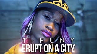 T-Huny 'Erupt On A City' (Sony A6500 Music Video) by Marcus Robinson 1,816 views 5 years ago 3 minutes, 23 seconds