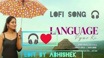 LANGUAGE PYAR Ki [Tu Machli Me Pani Barga]Sandeep Surila |Arvind Jangid |Sakshi |Haryanvi Song #lofi