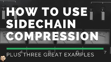 How to Use Sidechain Compression (Plus 3 Cool Uses for a Sidechain Compressor)