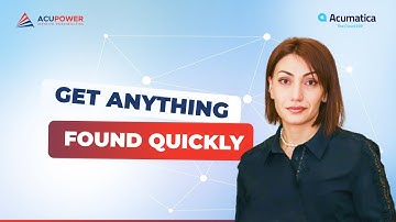 Get Anything Found Quickly With Search In Acumatica 2022R2