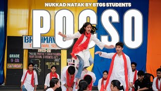 Nukkad Natak On POCSO Act | BTGS | 2025-26 | #btgs
