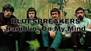 JOHN MAYALL'S BLUESBREAKERS - Ramblin' On My Mind (Lyric Video)