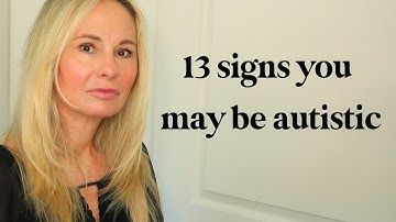 13 autism symptoms in adults (you
