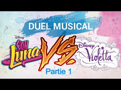[DUEL MUSICAL] Soy Luna VS Violetta (Partie 1)