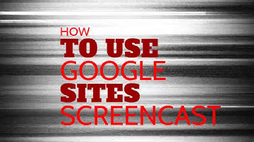 Google Sites Screencast