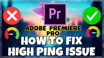 Adobe Premiere Pro – How to Fix High Ping Issue (2023) Working  ✅