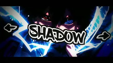 Shadow intro
