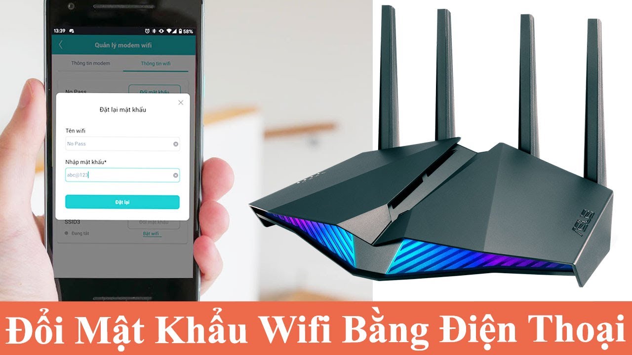 Cách thay đổi mật khẩu Wifi tại nhà ngay trên điện thoại