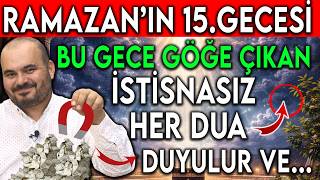 Bu Gece Ramazan’in 15.Gecesi̇ Di̇kkat Göğe Çikan Her Dua Kabul Olacak..