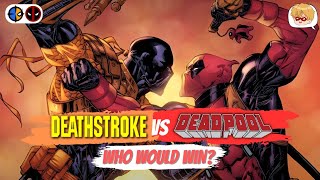 (FULL VIDEO) Deadpool vs Deathstroke – Who Would Win?