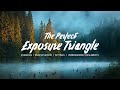 Landscape Photography Exposed: Mastering the Art of a Perfect Exposure Triangle | How To