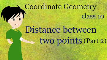 Distance between two points  (Part 2) | Class 10 | Coordinate geometry | Math
