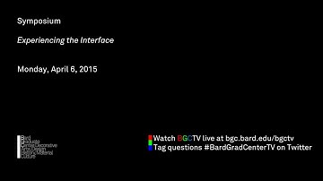 Symposium: Experiencing the Interface