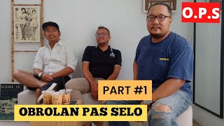 OBROLAN PAS SELO - O.P.S #1 Lelaki Milenial vs Lelaki Tradisional