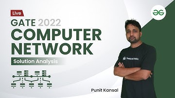 GATE 2022 Solution Analysis | Computer Network | Punit Kansal | GeeksforGeeks GATE