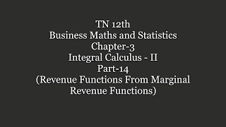 TN 12th BM | Chapter 3 | Integral Calculus II | Revenue from Marginal Revenuet | Part 14