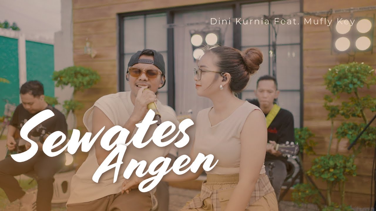 Dini Kurnia Feat. Mufly Key - SEWATES ANGEN (Official Music Video) || Fyp On TikTok!!!