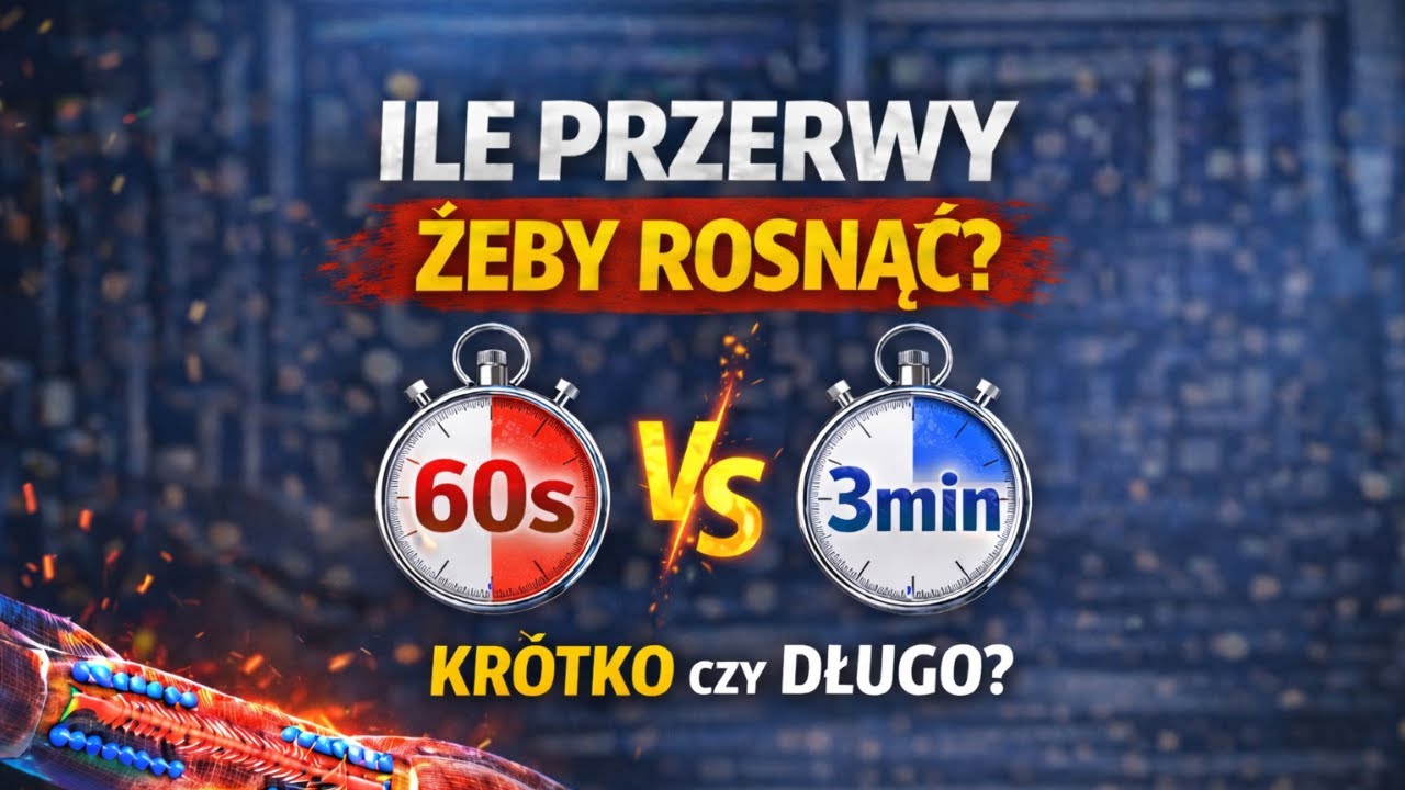 Ile przerwy między seriami, żeby ROSNĄĆ? 60 s vs 3 min (co mówią badania)