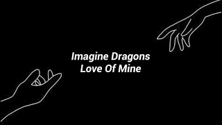 Love of Mine | Imagine Dragons (Subtitulada al español)