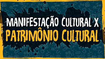 Como são consideradas as manifestações culturais?