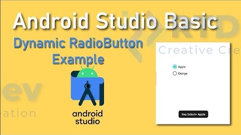 Android Dynamic RadioButton Example - Android Studio Tutorial