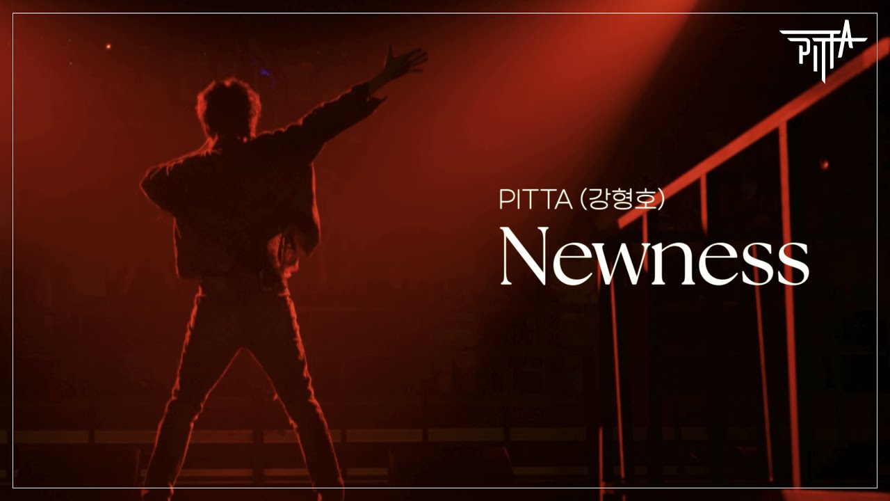 PITTA(강형호) - Newness (New Normal Life Concert / Live Clip)