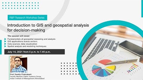 Introduction to GIS and Geospatial Analysis for Decision-making