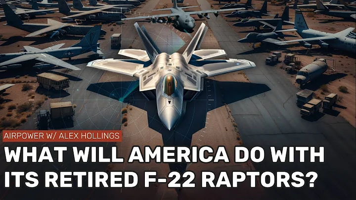 What will the US do with its retired F-22 Raptors?
