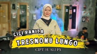 Cici Ranita ~ Tresnomu Lungo ~ Cover Parasirama