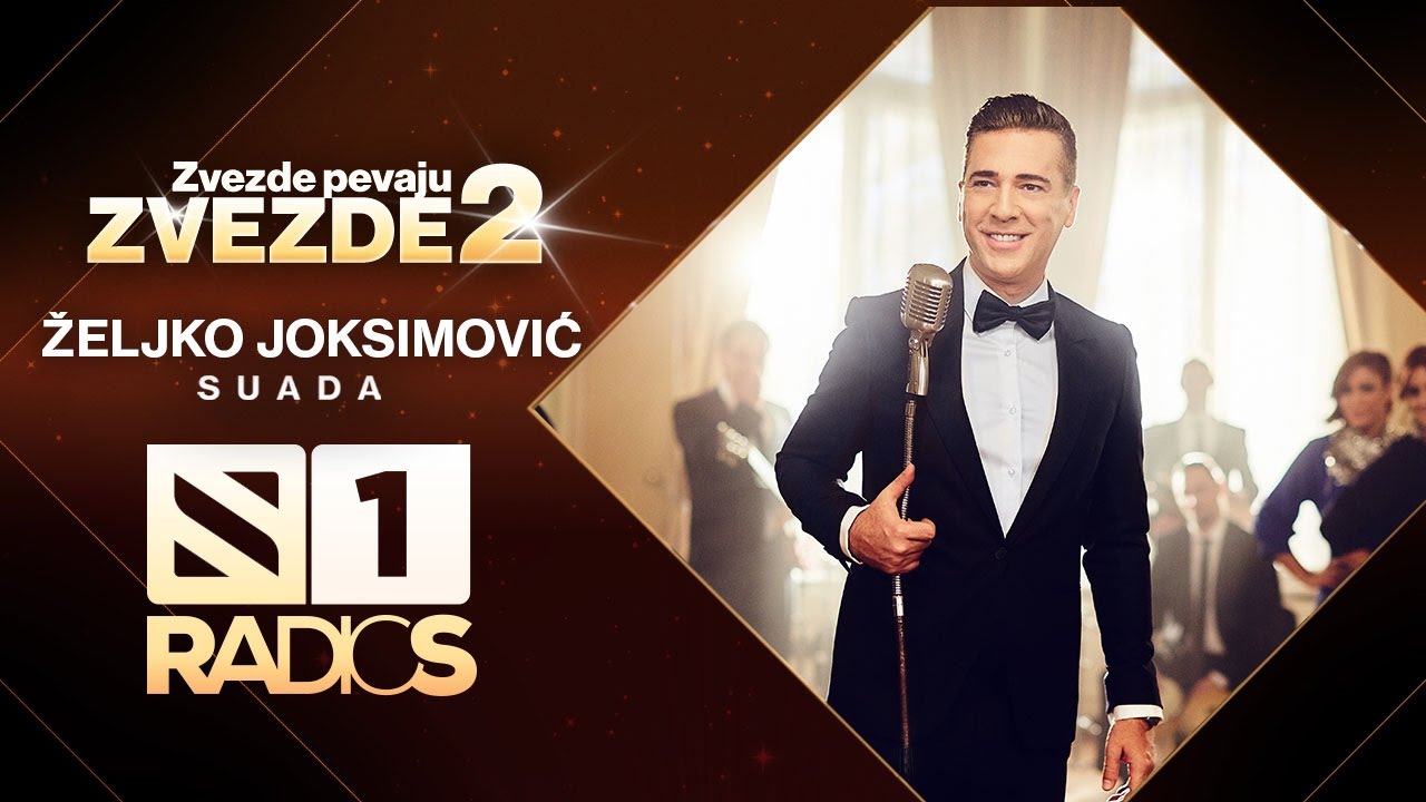 Watch Zeljko Joksimovic - Suada - ZVEZDE PEVAJU ZVEZDE 2 - RADIO S on YouTube Watch Zeljko Joksimovic - Suada - ZVEZDE PEVAJU ZVEZDE 2 - RADIO S on YouTube