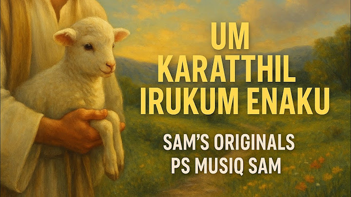 Um karatthil Irukum Enaku Sam's Originals @PsMusiqSam #tamilchristiansong #newsong  #originals