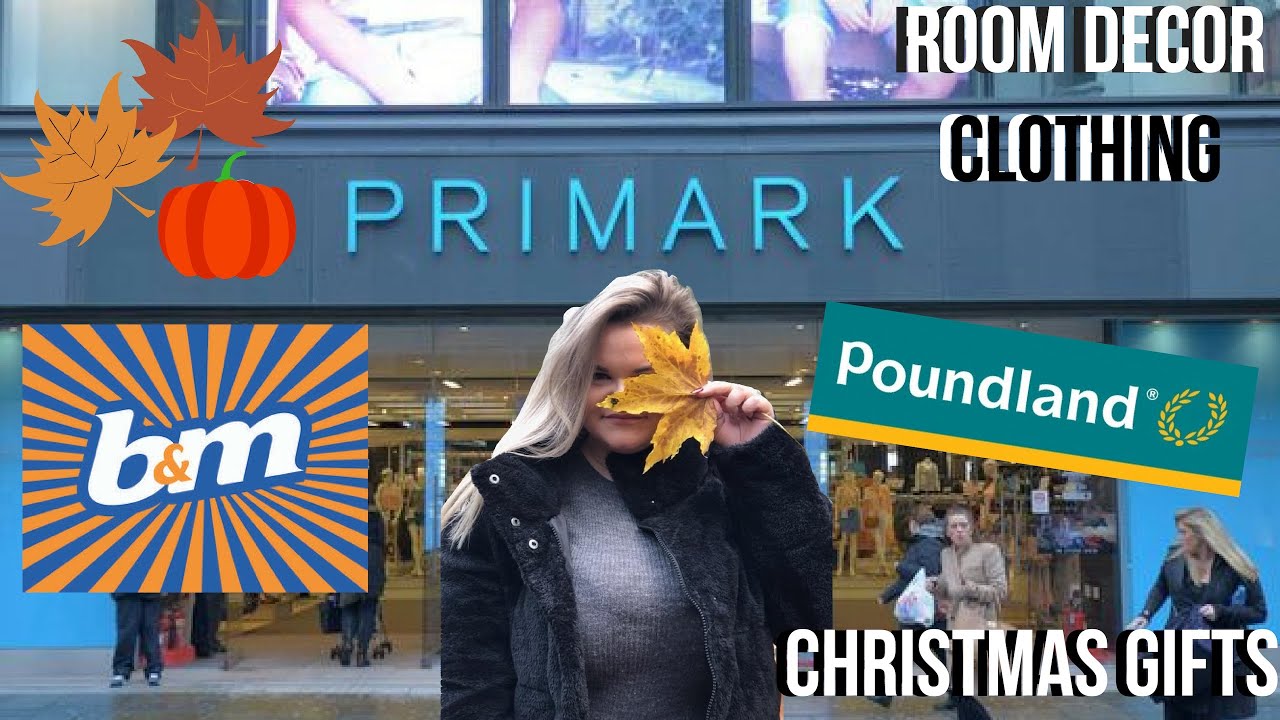 COME SHOPPING WITH ME FOR AUTUMN! B&M, POUNDLAND, PRIMARK & M&S!