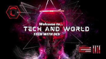 My First Video | Intro | TECH AND WORLD |