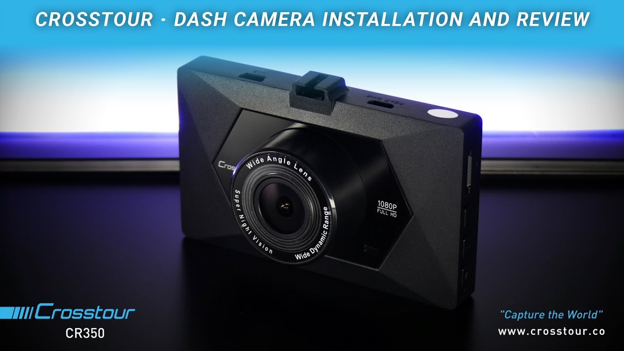 Crosstour CR350 dash cam review