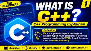 What is C++ | C++ Programming Explained for Beginners