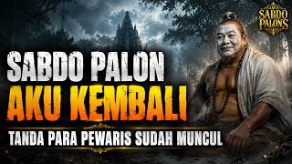 I AM SABDO PALON, I AM BACK! Signs That the Heirs of Java Are Beginning to Be Called #sabdopalon