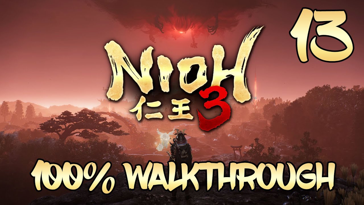 Nioh 3 - 100% Walkthrough Part 13: Hanamatsu Hill